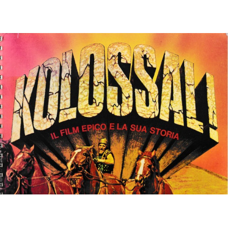 Kolossal. Il film epico e la sua storia
