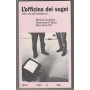 L'officina dei sogni. Arte e vita nell'underground