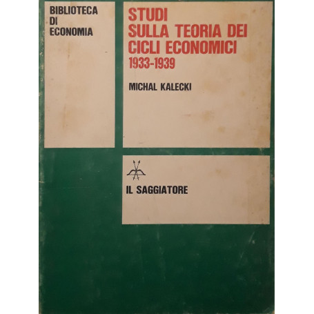 Studi sulla teoria dei cicli economici 1933-1939
