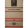 Le lotte del lavoro