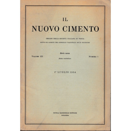 Il nuovo cimento. Vol. XII Serie nona N.1 Luglio 1954