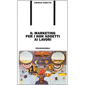 Il marketing per i non addetti ai lavori