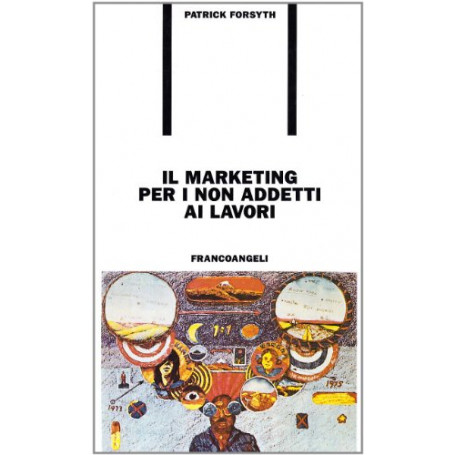 Il marketing per i non addetti ai lavori
