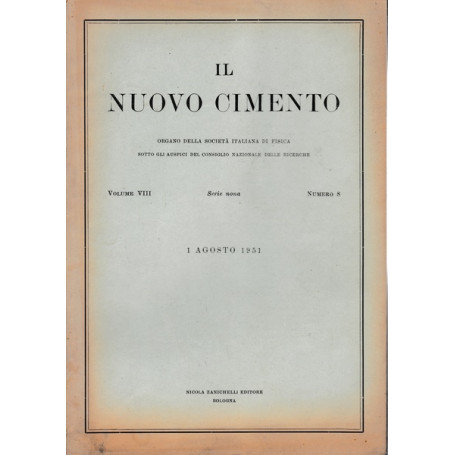 Il nuovo cimento. Vol. VIII Serie nona n.8 Agosto 1951