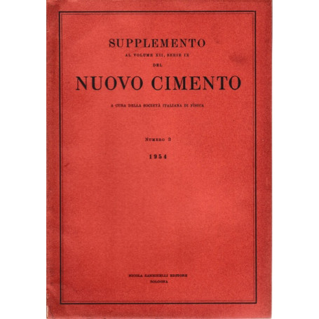 Supplemento al Volume XII Serie IX del Nuovo Cimento N. 3 1954