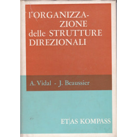 L'organizzazione delle strutture direzionali. L'alta direzione.