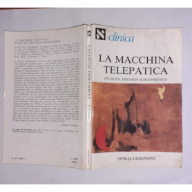 La macchina telepatica. Studi sul discorso schizofrenico