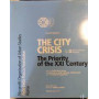 The city crisis : ..for a UN world conference ..for a UN resolution : the priority of the 21. century