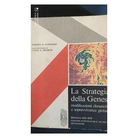 La strategia della Genesi: modificazioni climatiche e sopravvivenza globale.