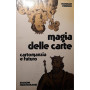 Magia delle carte - cartomanzia e futuro