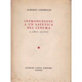 Introduzione a un'estetica del cinema e altri scritti