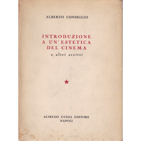 Introduzione a un'estetica del cinema e altri scritti