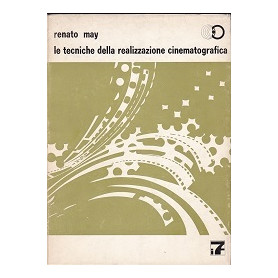 Le tecniche della realizzazione cinematografica