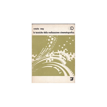 Le tecniche della realizzazione cinematografica