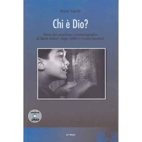 Chi è Dio? Storia del catechismo cinematografico.