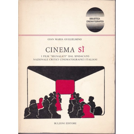 Cinema sà¬. I film segnalati dal sindacato nazionale critici cinematografici.