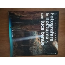 Fotografare in notturna o con luce tenue