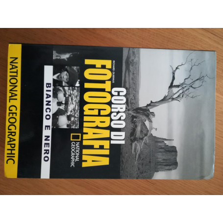 Corso di fotografia. Bianco e nero. Ediz. illustrata