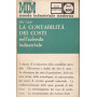 La contabilità  dei costi nell'azienda industriale