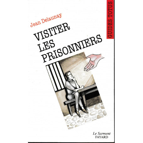 Visiter les prisonniers