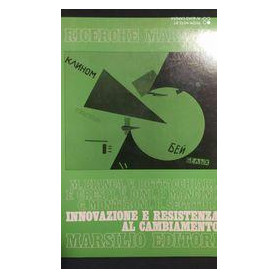 Innovazione e resistenza al cambiamento