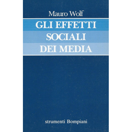 Gli effetti sociali dei media