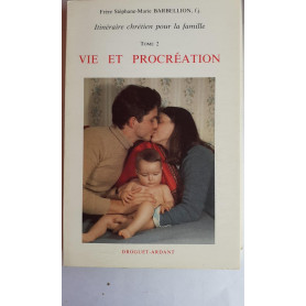 Itineraire Chretien pour la famille Tome 2