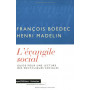 L'EVANGILE SOCIAL. Guide pour une lecture des encycliques sociales