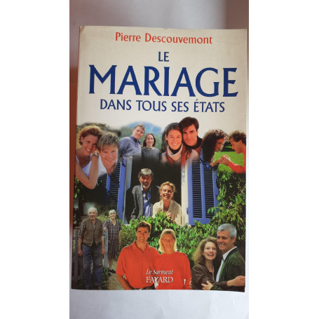 Le mariage dans tous ses estats