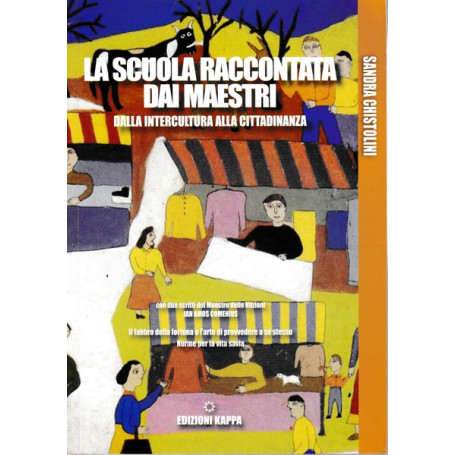 La scuola raccontata dai Maestri. Dalla intercultura alla cittadinanza