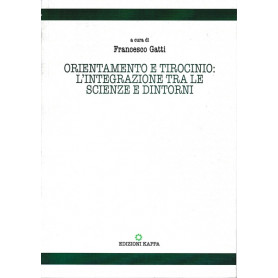 Orientamento e tirocinio: l'integrazione tra le scienze e dintorni