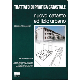 Trattato di pratica catastale. Nuovo catasto edilizio urbano