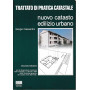 Trattato di pratica catastale. Nuovo catasto edilizio urbano