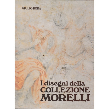 I disegni della collezione Morelli