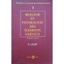 Biologie et physiologie des éléments nerveux (T 1)