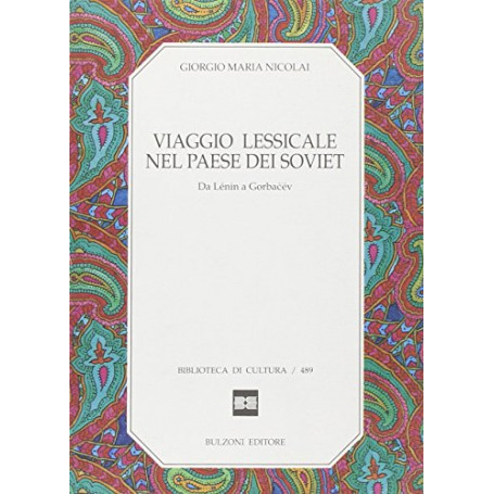 Viaggio lessicale nel paese dei soviet. Da Lénin a Gorbacà«v