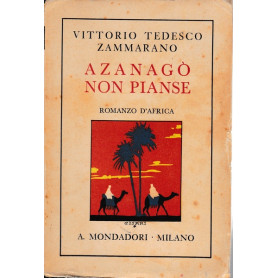 Azanagò non pianse