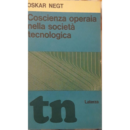 Coscienza operaia nella società  tecnologica