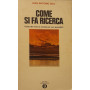 Come si fa ricerca: guida alla ricerca sociale per non specialisti