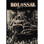 Kolossal. Storia fotografica del cinema epico
