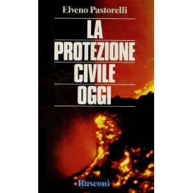 La protezione civile oggi