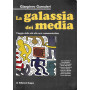 La galassia dei media. Viaggio dalla old alla new communication