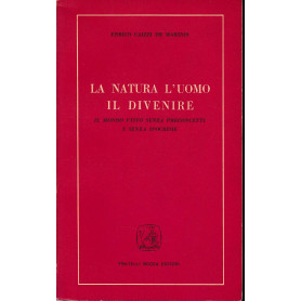 La natura l'uomo il divenire