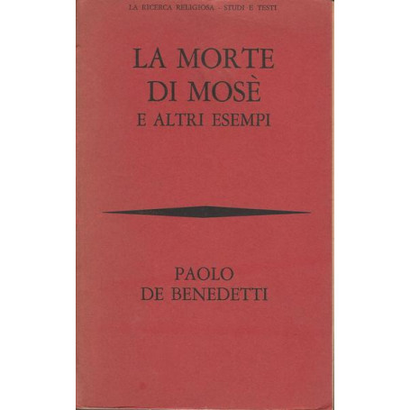 La morte di Mosè e altri esempi