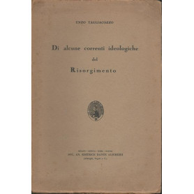 DI ALCUNE CORRENTI IDEOLOGICHE DEL RISORGIMENTO