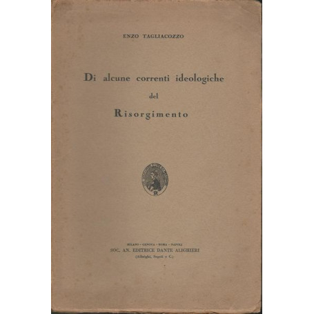 DI ALCUNE CORRENTI IDEOLOGICHE DEL RISORGIMENTO