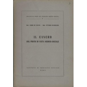 IL CANCRO - DAL PUNTO DI VISTA MEDICO SOCIALE