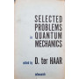 Selected problems quantum mechanics