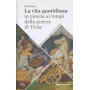 La vita quotidiana in Grecia ai tempi della guerra di Troia