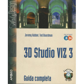 3D Studio VIZ 3 e 3I. Guida completa. Con CD-ROM